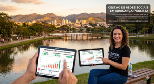 Gestão de Redes Sociais em Bragança Paulista